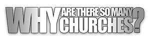 Why Are There So Many Churches Logo